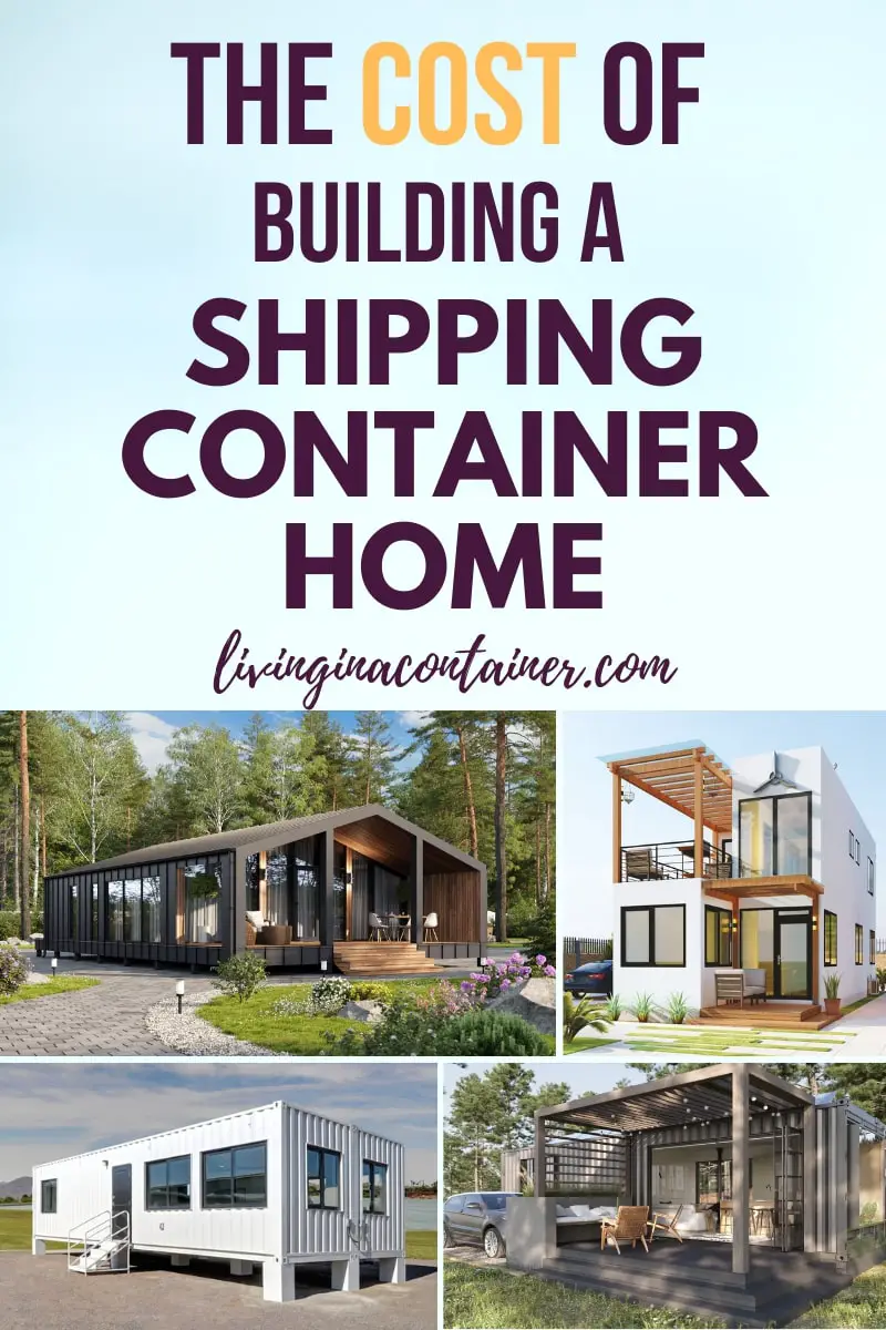 The Cost Of Building A Shipping Container Home Living In A Container