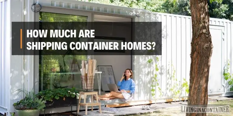 How Much Are Shipping Container Homes?