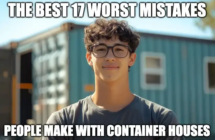 Container House Mistakes